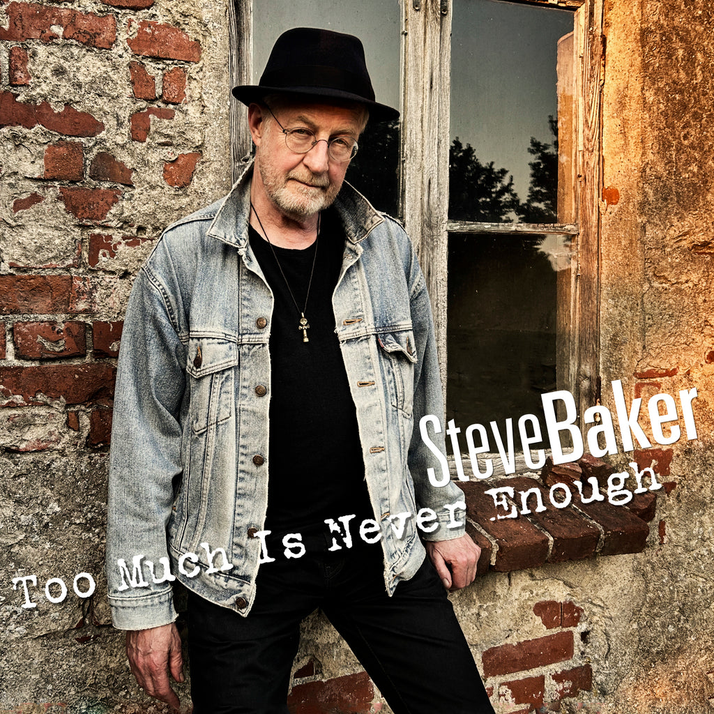 Steve Baker - Too Much Is Never Enough (CD)