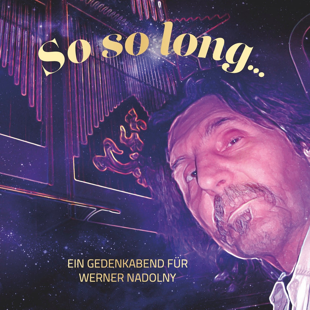 Various Artists - So so long - Ein Gedenkabend für Werner Nadolny (CD)