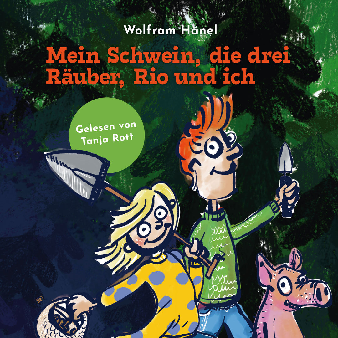 Wolfram Hänel - Mein Schwein, die drei Räuber, Rio und ich (CD)