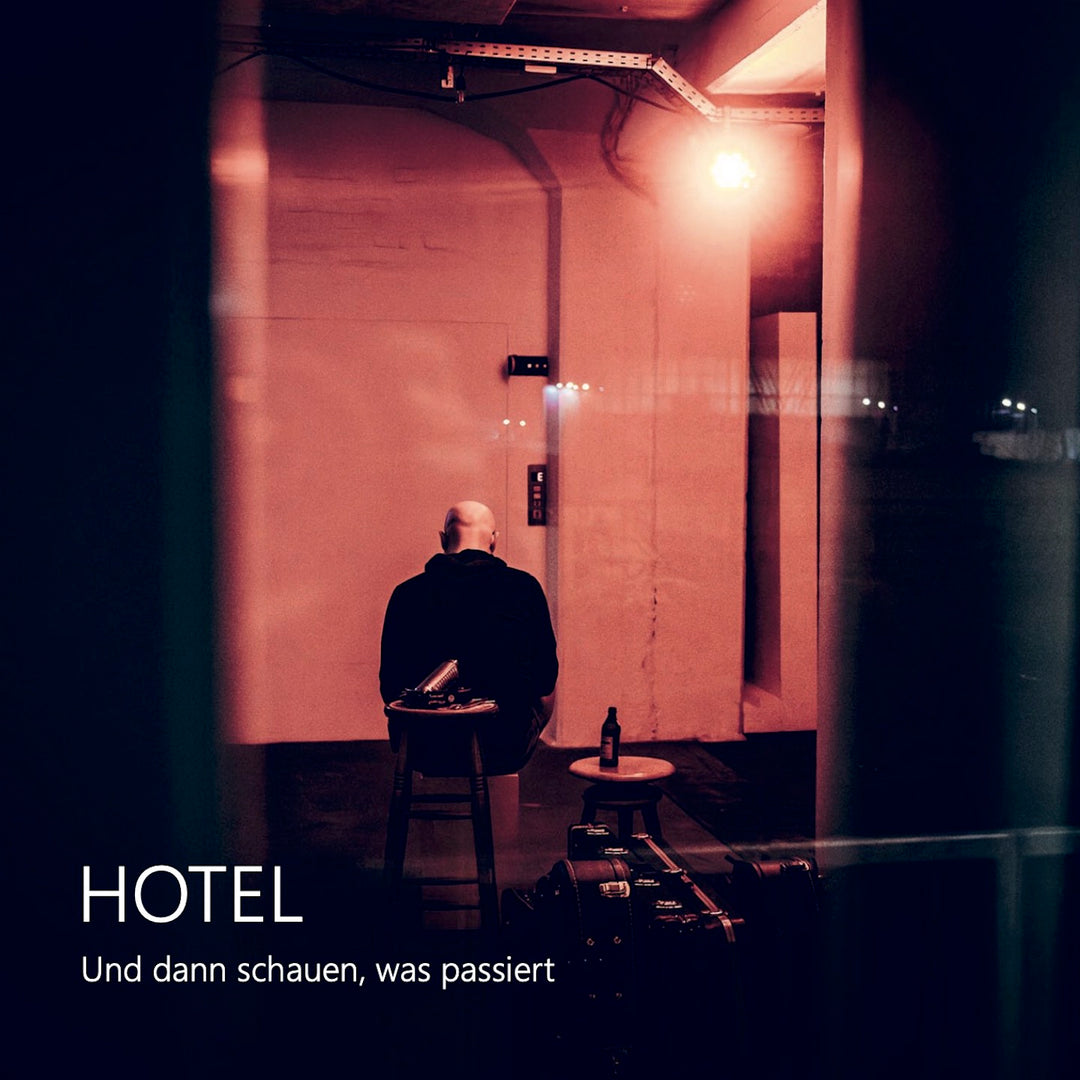 Hotel - Und dann schauen, was passiert (12inch Vinyl-Album)