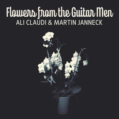 Ali Claudi & Martin Janneck - Flowers from the Guitar Men (CD)