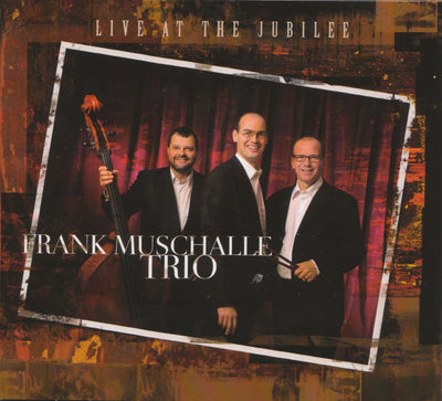 Frank Muschalle Trio - Live At The Jubilee (CD) (5948062302361)