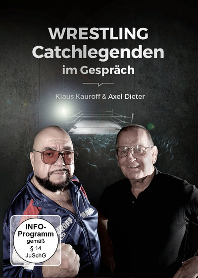 Klaus Kauroff & Axel Dieter - Wrestling - Catchlegenden im Gespräch (DVD) (5906920865945)