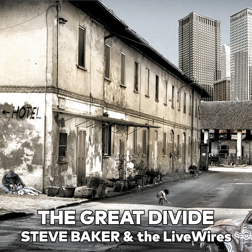 Steve Baker & the LiveWires - The Great Divide (CD)