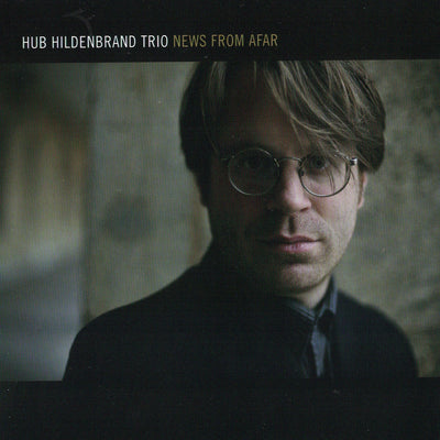 Hub Hildenbrand Trio - News from Afar (CD) (5948061712537)