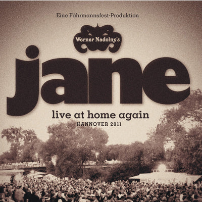 Werner Nadolny’s Jane - Live At Home Again (CD) (5948063350937)