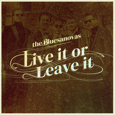 The Bluesanovas - Live It Or Leave It (MP3-Download) (6088861712537)