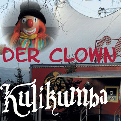 Kulikumba - Der Clown (Maxi Single CD) (5871697395865)