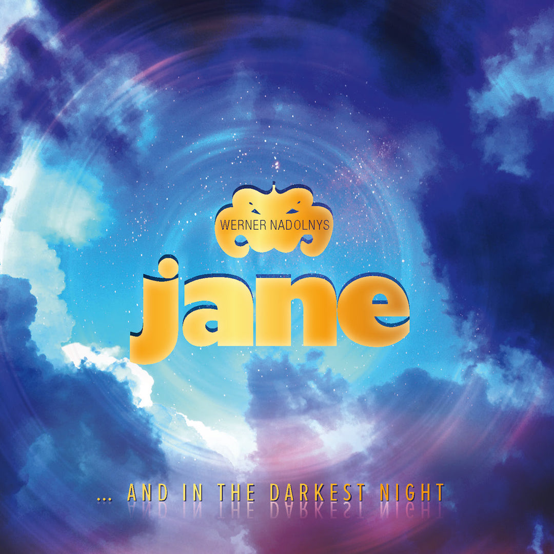 Werner Nadolny’s Jane - … And In The Darkest Night (CD) (5871787376793)