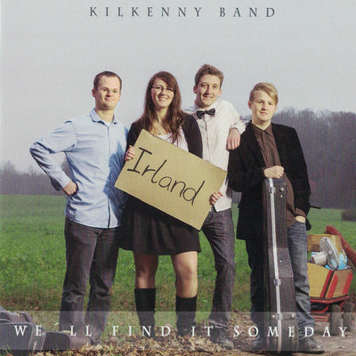 Kilkenny Band - We’ll Find It Someday (CD) (5871723610265)