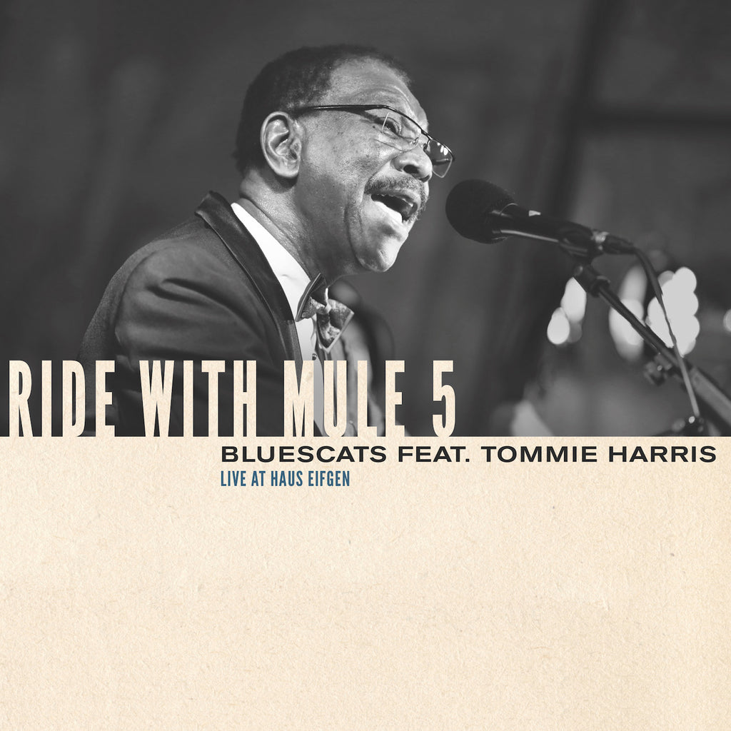 Bluescats feat. Tommie Harris - Ride With Mule 5 (Live At Haus Eifgen) (CD)
