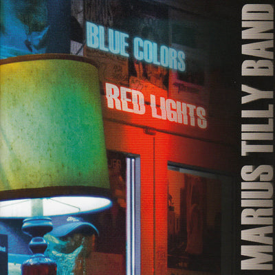 Marius Tilly Band - Blue Colors Red Lights (CD) (5871682551961)