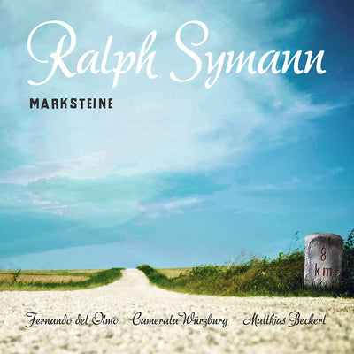Ralph Symann (Kammerorchester Camerata Würzburg, Dirigent Matthias Beckert) - Marksteine (CD) (5871720071321)