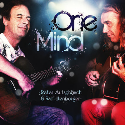 Peter Autschbach & Ralf Illenberger - One Mind (CD) (5871704473753)