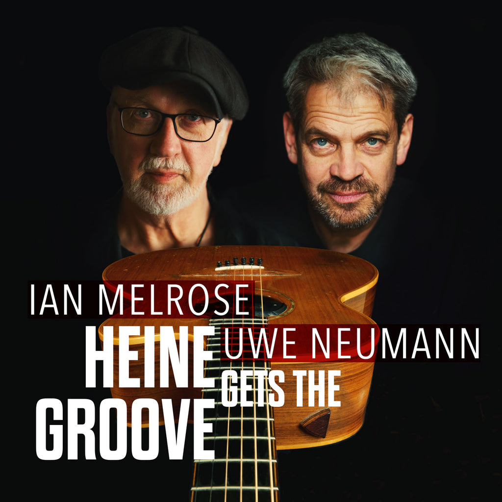 Ian Melrose & Uwe Neumann - Heine Gets The Groove (CD)