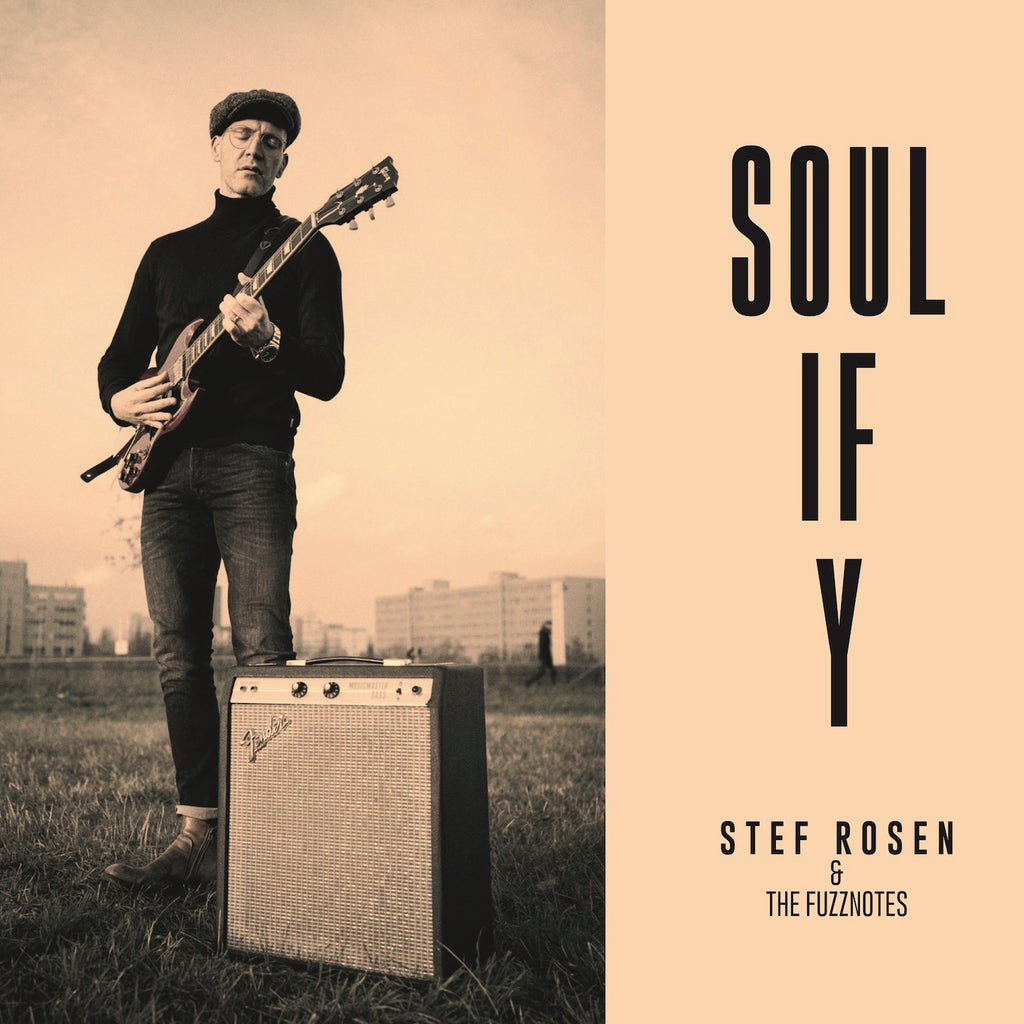 Stef Rosen & The Fuzznotes - Soulify (CD)