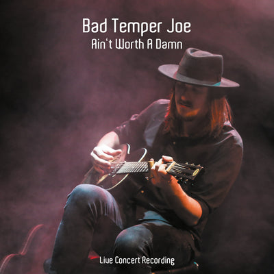 Bad Temper Joe - Ain’t Worth a Damn (CD) (5871773057177)