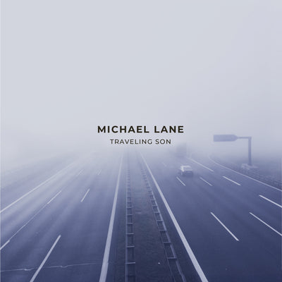 Michael Lane - Traveling Son (CD) (5871808282777)