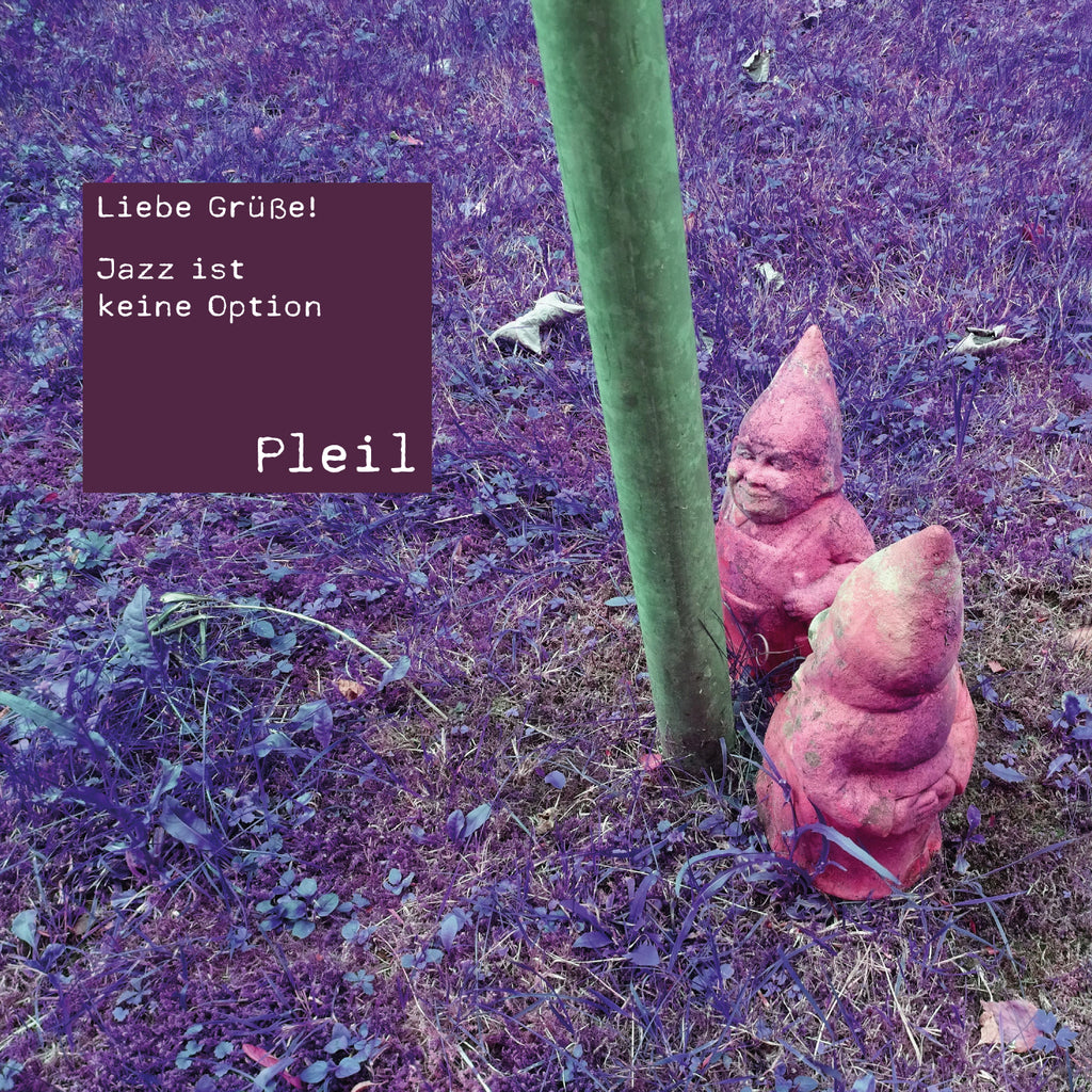 Pleil - Greetings! / Jazz Is Not An Option (7" vinyl single)