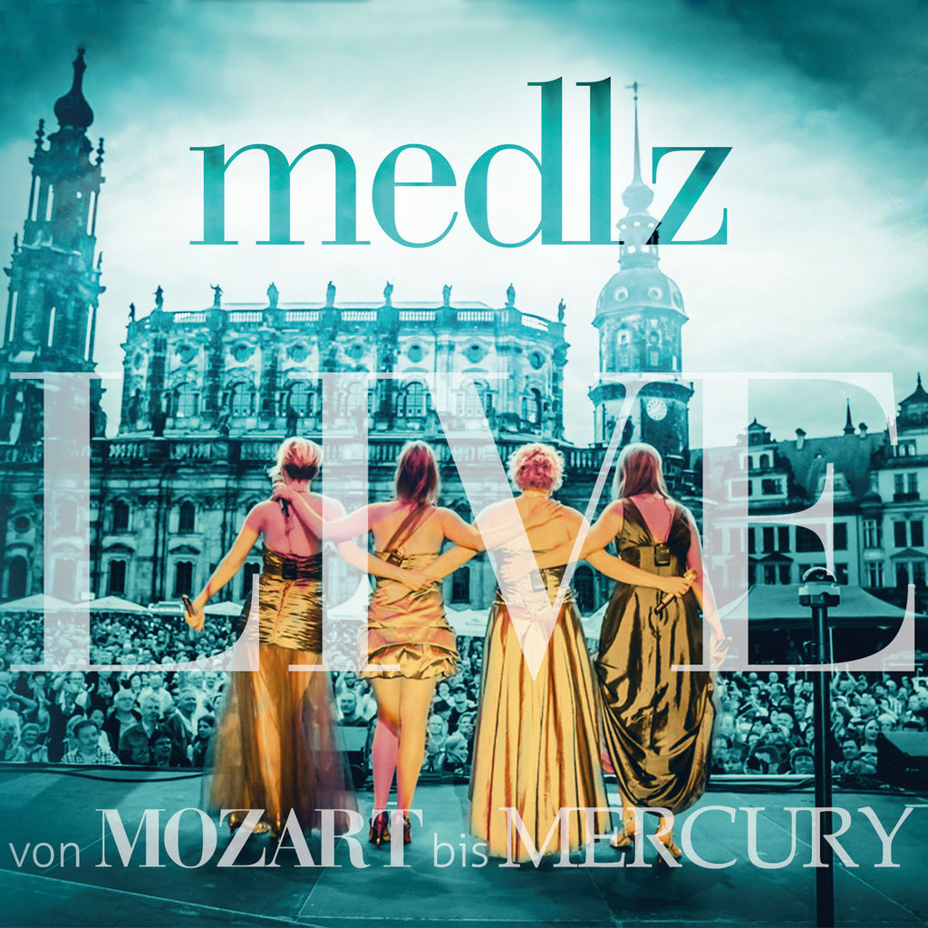 Medlz - Von Mozart bis Mercury (live) (CD)