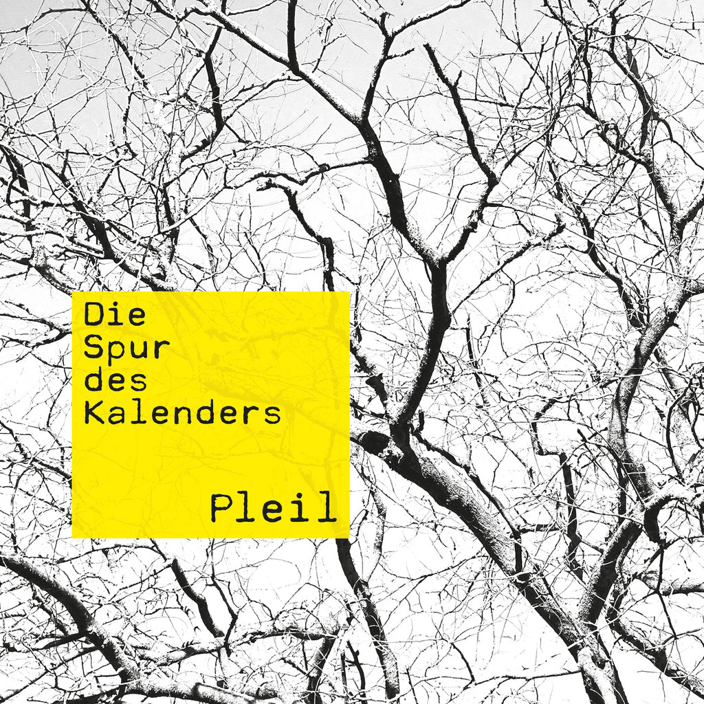 Pleil - The Trace of the Calendar (CD)
