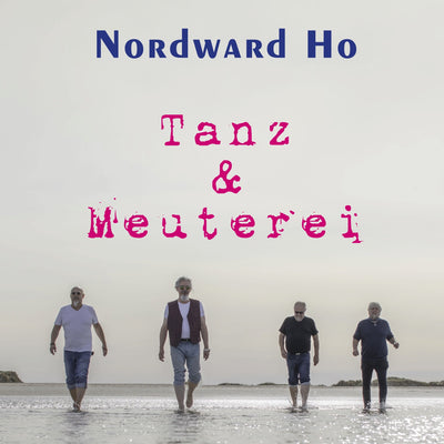 Nordward Ho - Tanz & Meuterei (CD)