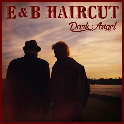 E&B Haircut - Dark Angel (CD) (5871754772633)