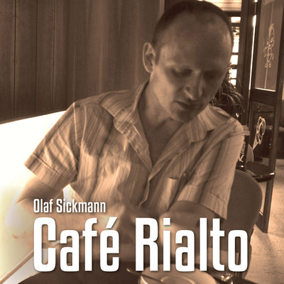 Olaf Sickmann - Café Rialto (CD) (5871737700505)