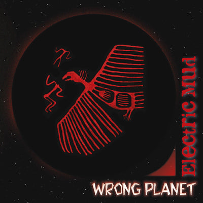 Electric Mud - Wrong Planet (CD) (5871731507353)