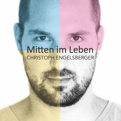 Christoph Engelsberger - Mitten im Leben (CD) (5871786557593)