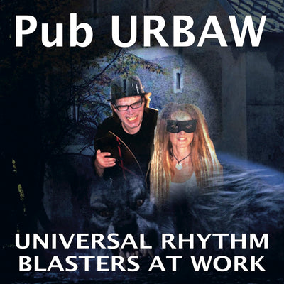 Universal Rhythm Blasters At Work - Pub Urbaw (CD) (5871810281625)