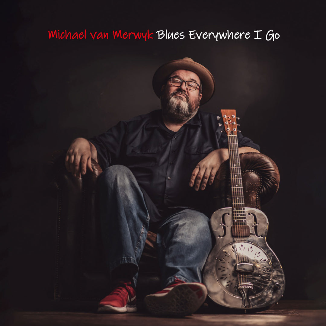 Michael van Merwyk - Blues Everywhere I Go (limitierte Fanbox)