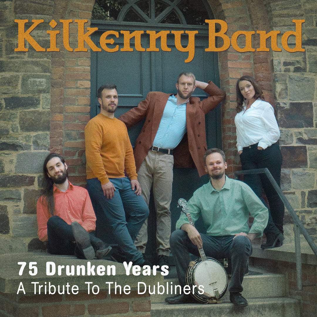 Kilkenny Band - 75 Drunken Years – A Tribute To The Dubliners (CD)