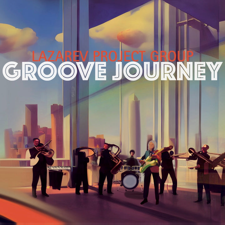 Lazarev Project Group - Groove Journey (CD)