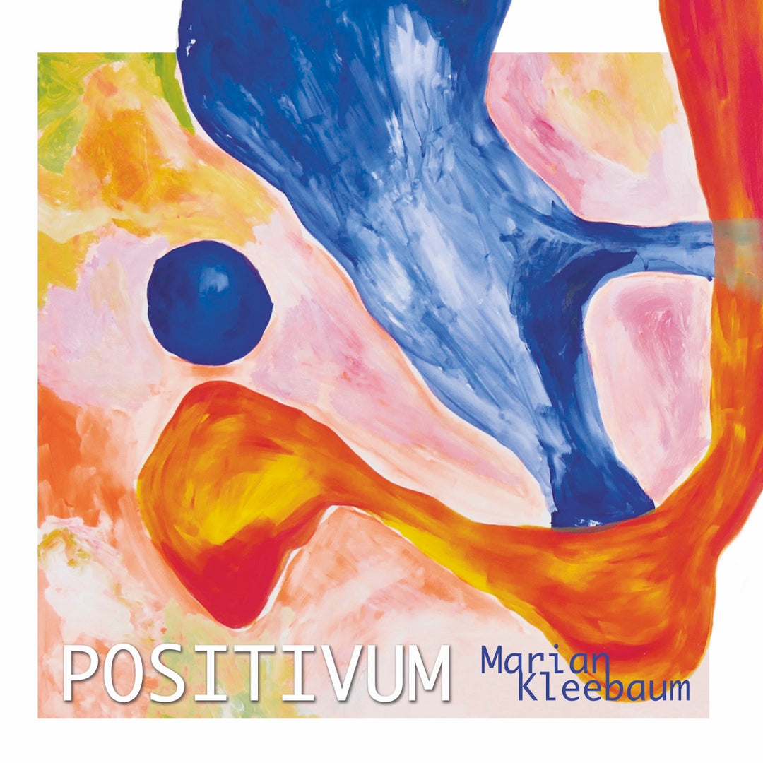 Marian Kleebaum - Positivum (CD)