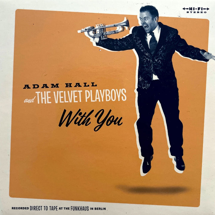 Adam Hall & The Velvet Playboys - With You (CD)