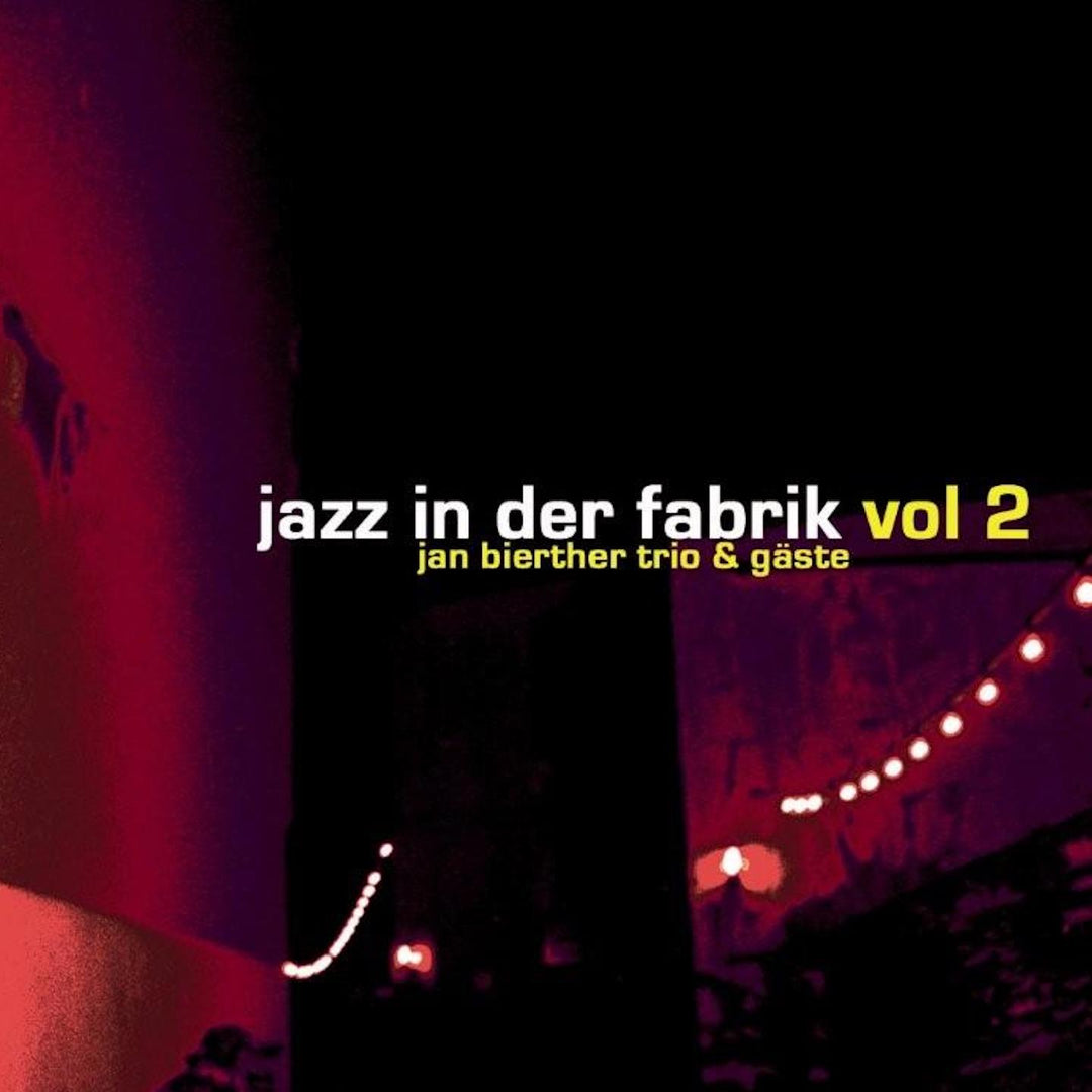 Jan Bierther Trio & Gäste - Jazz in der Fabrik Vol. 2 (CD)