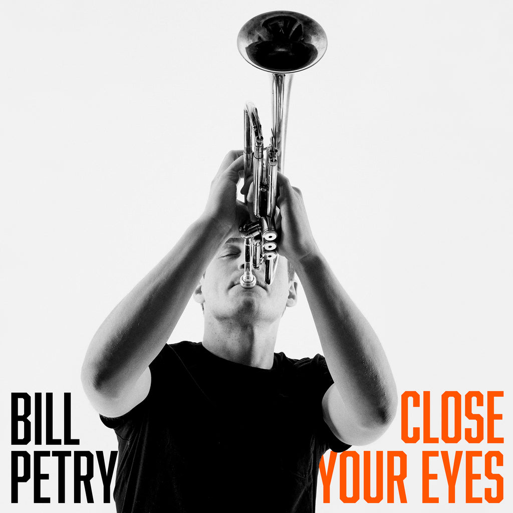 Bill Petry - Close Your Eyes (CD)