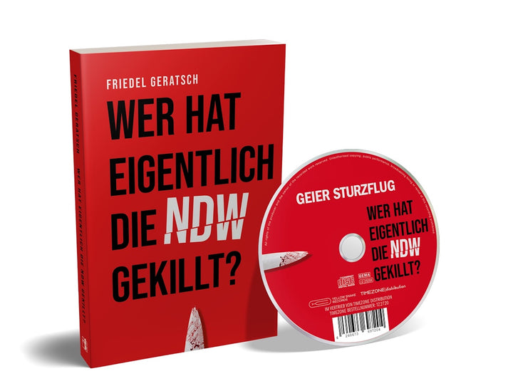 Geier Sturzflug - Wer hat eigentlich die NDW gekillt? (CD + Buch mit 230 Seiten)