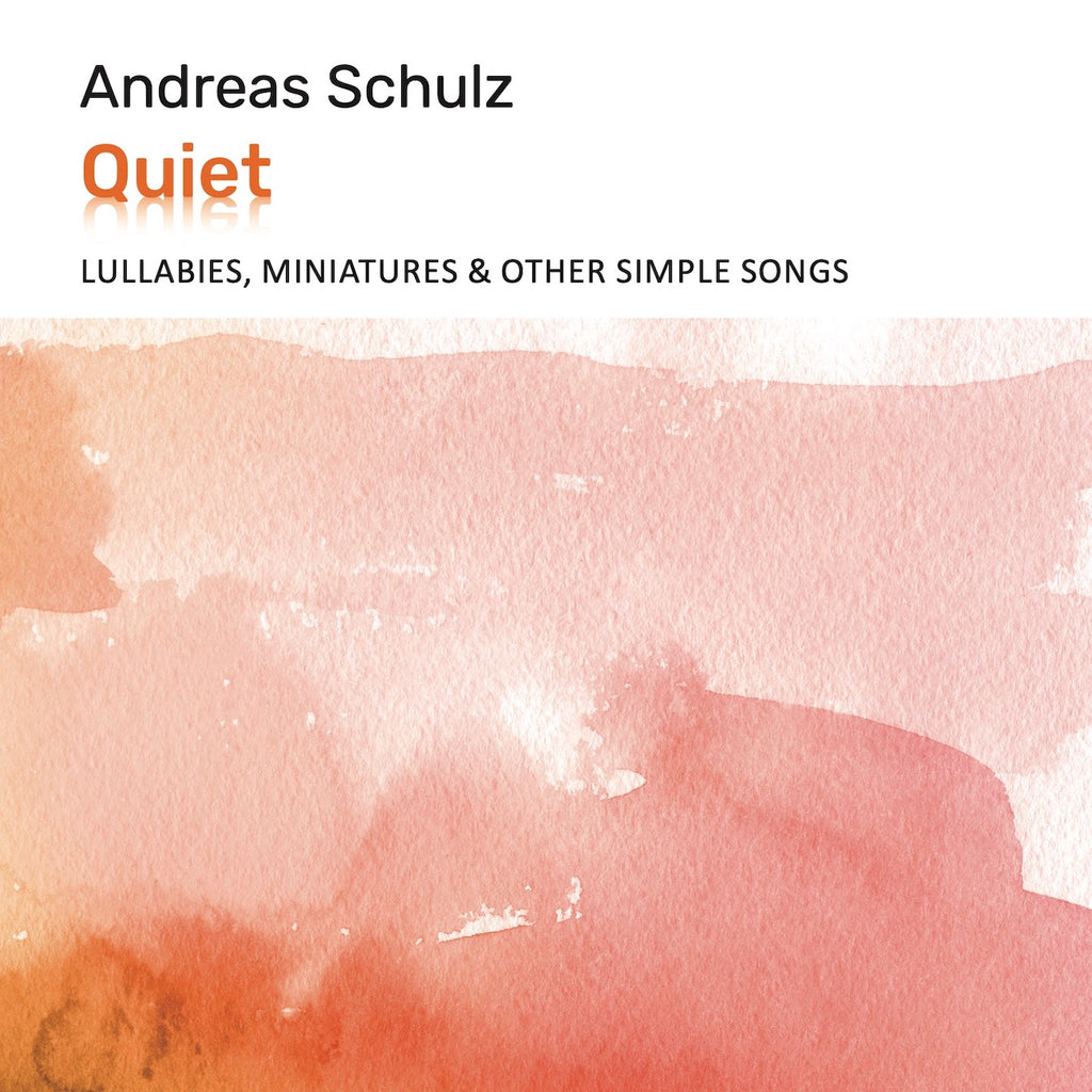 Andreas Schulz - Quiet (CD)