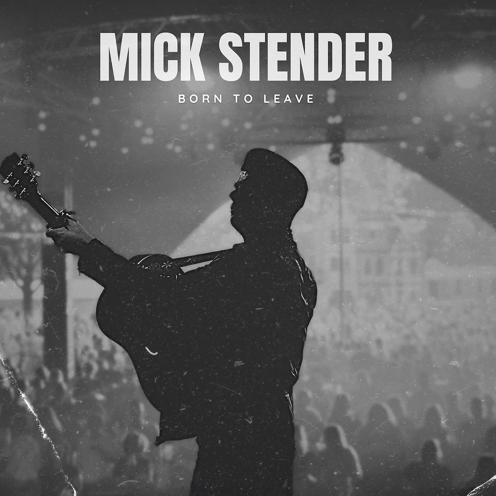 Mick Stender - Born To Leave (CD)