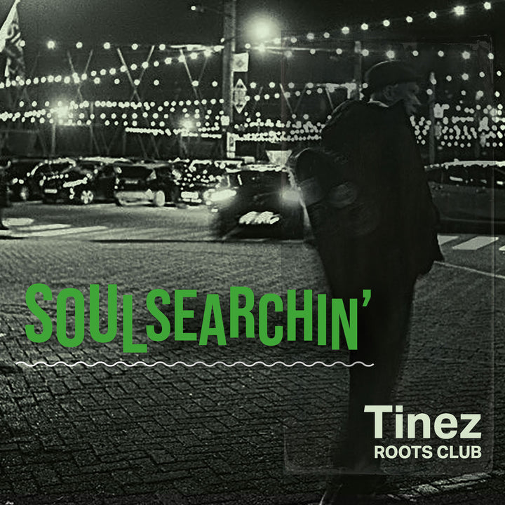 Tinez Roots Club - Soulsearchin’ (12inch Vinyl-Album)