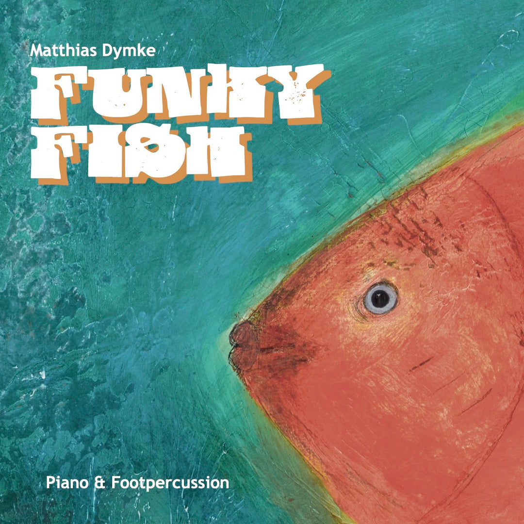 Matthias Dymke - Funky Fish (CD)