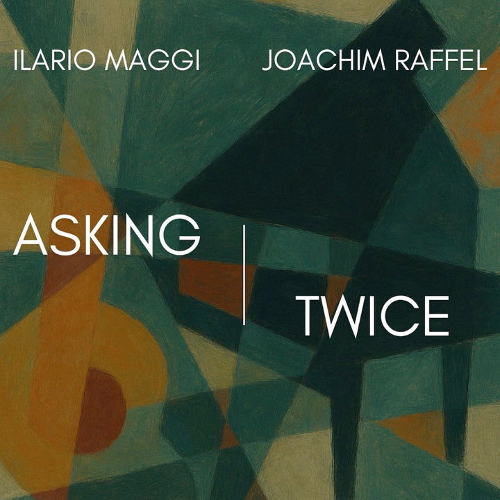 Ilario Maggi, Joachim Raffel - Asking Twice (CD)