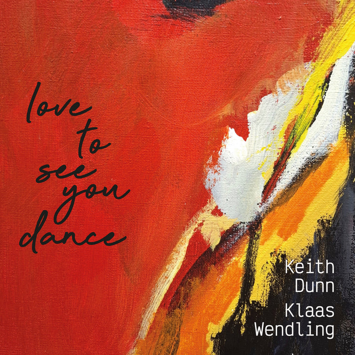Keith Dunn & Klaas Wendling - Love To See You Dance (CD)