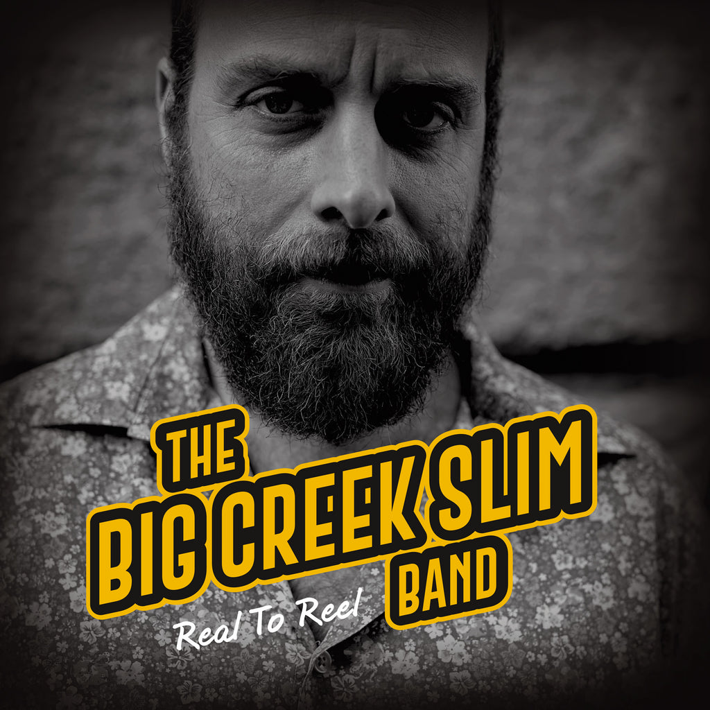 The Big Creek Slim Band - Real To Reel (12inch Vinyl-Album)