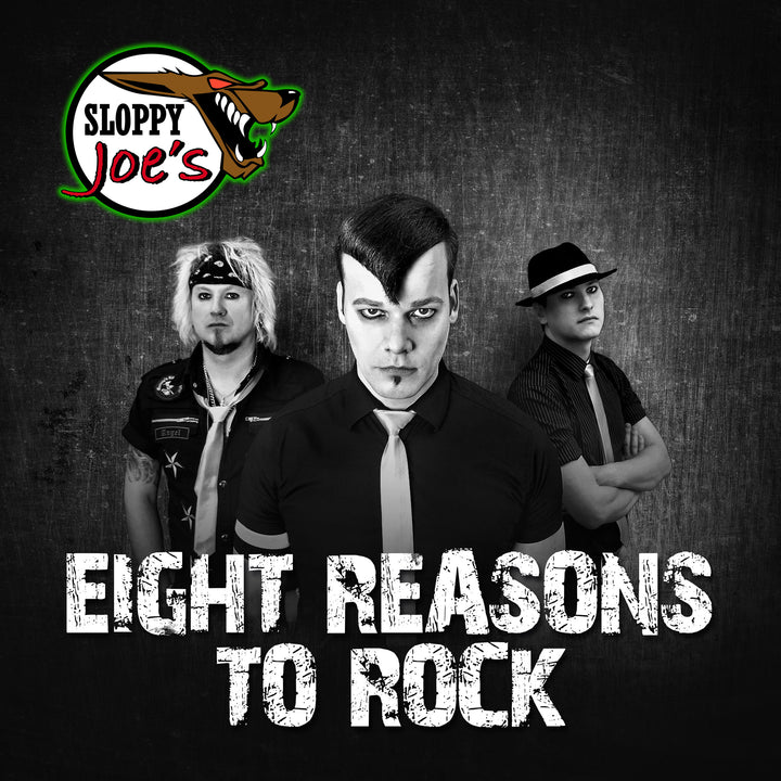 Sloppy Joe’s - Eight Reasons To Rock (10th Anniversary Edition) (12inch Vinyl-Album)