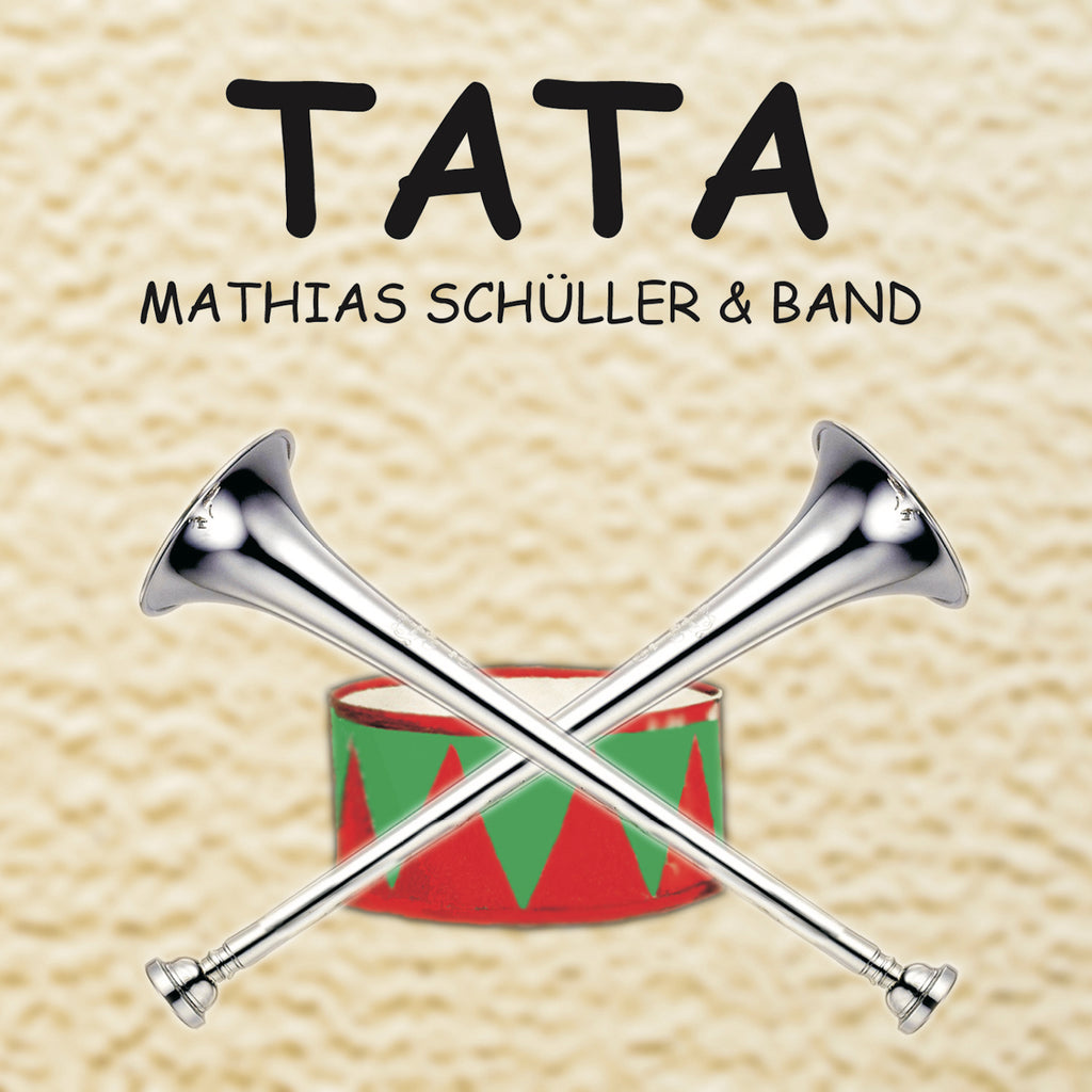 Mathias Schüller & Band – TATA (CD)