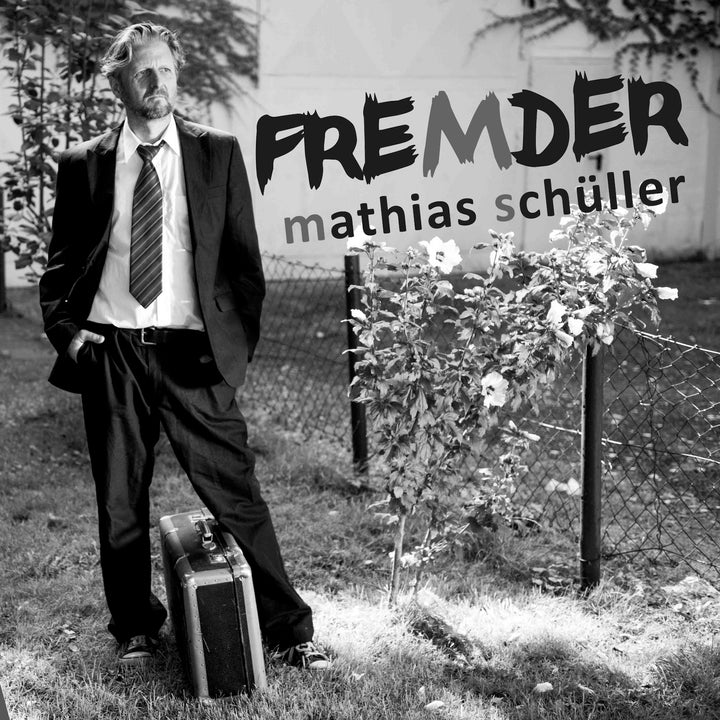 Mathias Schüller - Fremder (CD)
