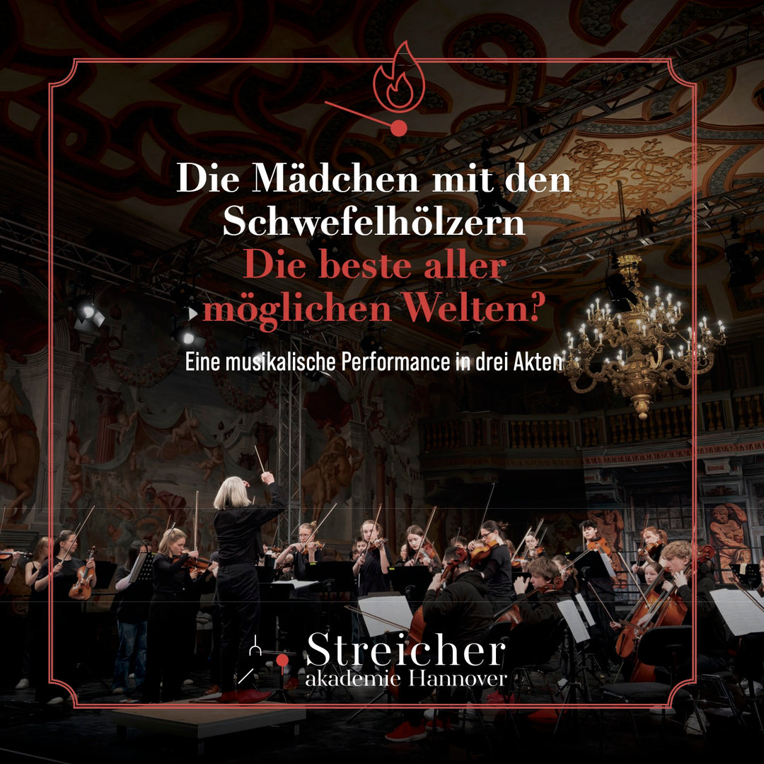 Streicherakademie Hannover - Die Mädchen mit den Schwefelhölzern – Die beste aller möglichen Welten? (CD)